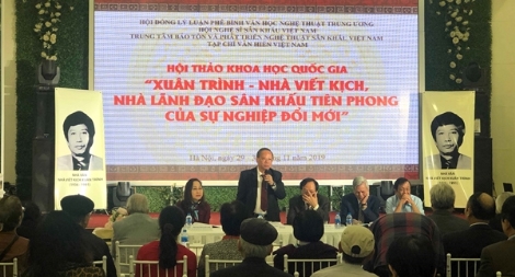 Xuân Trình – Nhà viết kịch, nhà lãnh đạo tiên phong đổi mới sân khấu